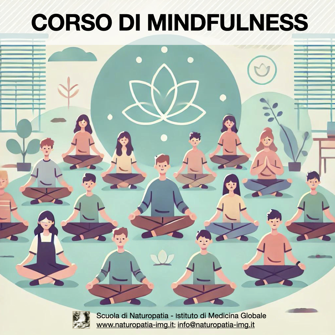 corsi di mindfulness nella scuola di naturopatia istituto di medicina globale